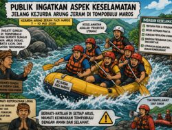 Kejurda Arung Jeram di Sungai Tompobulu Maros, publik Mengingatkan Panitia Harus Menjaga Keselamatan Peserta, Hormati Kepercayaan 